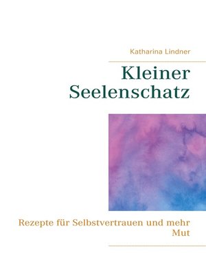 cover image of Kleiner Seelenschatz